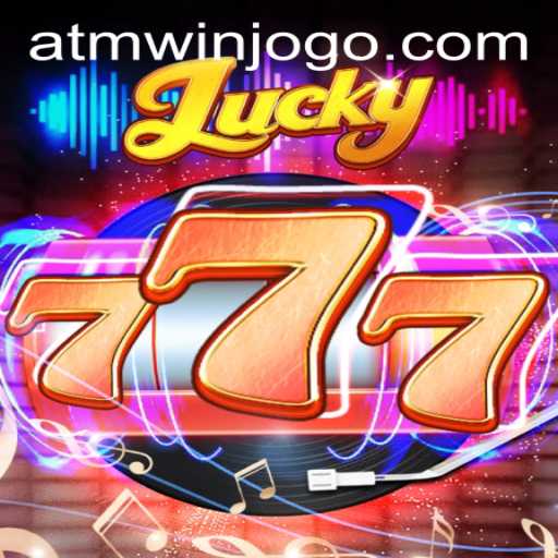 Exploring the Excitement of Lucky777 and ATMWin PH Login