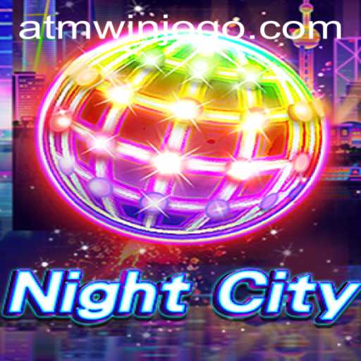 Exploring the Futuristic Realm of NightCity with atmwin PH Login