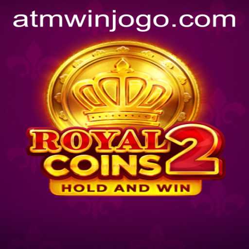 Unveiling RoyalCoins2: A Gaming Journey with ATMWin PH Login